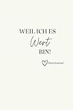 Weil ich es wert bin!: Zurück zu Dir.