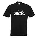 Kiwistar - T-Shirt - schwarz - Sick - Leider geil - krank - Crazy Motiv Bedruckt Funshirt Design Print - mit Motiv Bedruckt - Funshirt Design - Sport - Freizeit - Herren - S