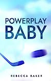 Powerplay, Baby!: Ein Eishockeystar zum Verlieben (Vegas Ice Warriors, Band 1)