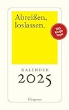 Abreißen, loslassen 2025: 365 Tage mit Diogenes