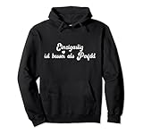 Einzigartig ist besser als Perfekt -Spruch mit Herz Pullover Hoodie