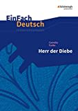 EinFach Deutsch Unterrichtsmodelle: Cornelia Funke: Herr der Diebe Klassen 5 - 7