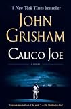 [ Calico Joe Grisham, John ( Author ) ] { Paperback } 2013