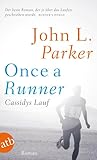 Once a Runner - Cassidys Lauf: Roman