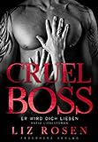 Cruel Boss: Er wird dich lieben (Mafia Romance)