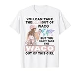 Proud Waco Girl - Cooles Girl aus Waco City T-Shirt