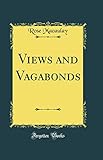 Views and Vagabonds (Classic Reprint)