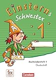 Einsterns Schwester - Erstlesen - Neubearbeitung: 1. Schuljahr - Druckschrift: 6 Buchstabenhefte und Begleitheft: Mit Schreibtabelle: Druckschrift: 6 ... Schwester: Erstlesen - Ausgabe 2015)