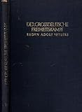 Reden des Führers- Der großdeutsche Freiheitskampf III. Band- Reden Adolf Hitlers v. 16. März 1941 bis 15. März 1942