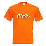 Kiwistar - T-Shirt - orange - Sick Motiv Bedruckt Funshirt Design Print - mit Motiv Bedruckt - Funshirt Design - Sport - Freizeit - Herren - S