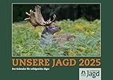 Wandkalender Unsere Jagd 2025: Der Kalender für erfolgreiche Jäger