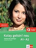 Kolay gelsin! neu A1-A2: Türkisch für Anfänger. Kursbuch mit Audios (Kolay gelsin! neu: Türkisch für Anfänger und Fortgeschrittene)