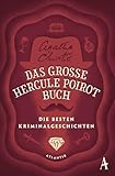 Das große Hercule-Poirot-Buch: Die besten Kriminalgeschichten