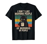 I Hate Morning People And Mornings And People Kaffee Katze T-Shirt