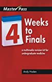 Four Weeks to Finals: A Multimedia Revision Kit for Undergraduate Medicine (ISSN) (English Edition)