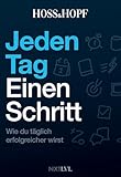 Jeden Tag einen Schritt: Wie du täglich erfolgreicher wirst! Die Erfolgsstrategien des No.1 Podcasts mit Kiarash Hossainpour und Philip Hopf (Hoss&Hopf). Werde dein bestes Selbst!