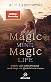 Magic Mind, Magic Life: Entfalte dein volles Potenzial durch Magie mit @witchtimewithanna - SPIEGEL Bestseller