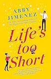 Life's Too Short: the most hilarious and heartbreaking read of 2021