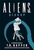 Aliens: Bishop (English Edition)