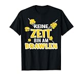 Keine Zeit bin am Brawlen Tshirt für Gamer & Zocker T-Shirt