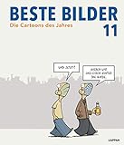 Beste Bilder 11: Die Cartoons des Jahres 2020 | Der satirische Rückblick über das erste Jahr der Corona-Pandemie, Politik, Gesellschaft und höheren ... Bilder – Die Cartoons des Jahres, Band 11)