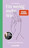 Ein wenig mehr Wir: Texte über Menschlichkeit