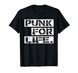 Punk For Life I Spruch Anarchie & Punker I Retro Punk Rock T-Shirt