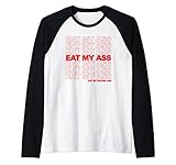 Eat My Ass Raglan