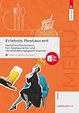 Erlebnis Restaurant 1 Fachfrau/Fachmann für Restaurants und Veranstaltungsgastronomie