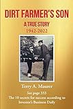 Dirt Farmer's Son: A True Story: 1942 - 2022