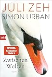 Zwischen Welten: Roman