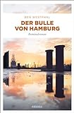 Der Bulle von Hamburg: Kriminalroman (Gerd Sehling)