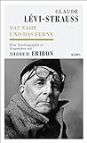 Das Nahe und das Ferne: Eine Autobiographie in Gesprächen mit Didier Eribon (Kampa Salon: Gespräche)