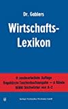 Dr. Gablers Wirtschafts-Lexikon: Erster Band A―B / Zweiter Band C―G / Dritter Band H―K / Vierter Band L―P / Fünfter Band Q―T / Sechster Band U―Z