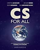 CS for All: An Introduction to Computer Science Using Python