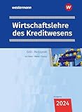 Wirtschaftslehre des Kreditwesens: Schulbuch (Wirtschaftslehre: Ausgabe für das Kreditwesen)