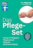 Das Pflege-Set – Schritt-für-Schritt-Anleitung, Spartipps, mit Formularen zum Herausnehmen und Herunterladen: Antrag auf Pflegegrad, Pflegeprotokoll, Pflegezeit, Patientenverfügung