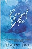 Royal Blue: An enemies to lovers romance