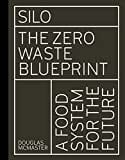 Silo: The Zero Waste Blueprint