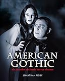 American Gothic: Six Decades of Classic Horror Cinema