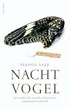 Nachtvogel: een zoektocht naar de zeldzaamste vogelsoort ter wereld