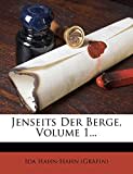 Jenseits Der Berge, Volume 1...