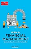 The Economist Guide to Financial Management 3rd Edition: Understand and improve the bottom line