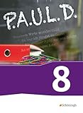 P.A.U.L. D. - Persönliches Arbeits- und Lesebuch Deutsch - Für Gymnasien und Gesamtschulen - Bisherige Ausgabe: Schulbuch 8