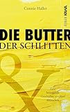 Die Butter und der Schlitten: Eine bewegende Geschichte von fünf Menschen | eindrucksvoll. berührend. besonders.