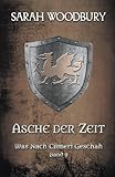 Asche der Zeit (Was Nach Cilmeri Geschah, Band 9)