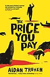 The Price You Pay: Aidan Truhen