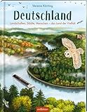 Deutschland: Landschaften, Städte, Menschen – das Land der Vielfalt | Ein wunderschön illustriertes Bilder- und Länderbuch für Kinder ab 8 Jahren und die ganze Familie