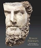 Roman Portraits: Sculptures in Stone and Bronze in the Collection of the Metropolitan Museum of Art (Metropolitan Museum of Art Series)