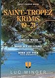 Sammelband: Saint-Tropez Krimis 19 - 21: Mord in Weiß / Mord auf Zelluloid / Mord auf Tour